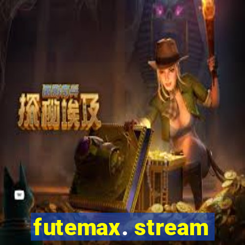 futemax. stream